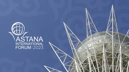 Kazahstan lansează Forumul Internaţional de la Astana, în contextul global al problemelor provocate de modificările climatice, penuria de hrană sau securitatea energetică