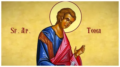 Calendar ortodox 6 octombrie 2023. Sfântul Apostol Toma. Rugăciunea care îţi domoleşte fricile şi gândurile negre