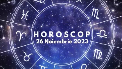 Horoscop 26 noiembrie 2023. Veste excelentă pentru Capricorni. Vezi ce se întâmplă cu zodia ta!