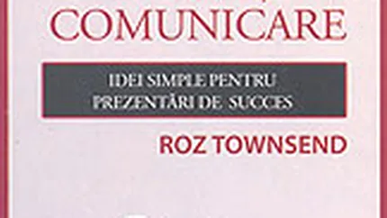 Dezvolta-ti abilitatile de comunicare. Idei simple pentru prezentari de succes