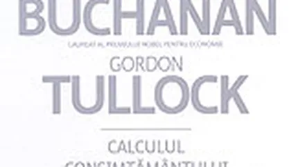 Calculul consimtamantului. Fundamentele logice ale democratiei constitutionale