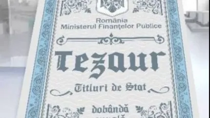 Noi titluri de stat Tezaur vor fi lansate de către Ministerul Finanțelor. Care este perioada de maturitate și dobânda aferentă