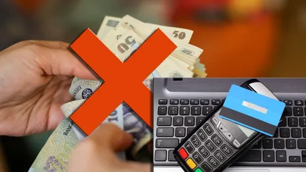 Toți românii trebuie să dețină un card bancar. Plățile cash vor fi limitate începând cu data de 1 noiembrie 2023!