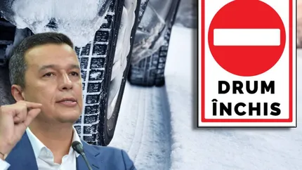 Atenție, șoferi! Sorin Grindeanu, Ministrul Transporturilor, a declarat că nu este recomandat să se circule pe drumuri care sunt închise din cauza ninsorilor!