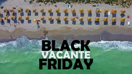 Black Friday 2023. Oferte pentru vacanţe ieftine: reducerile de 40 – 60%