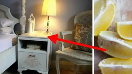 Pune o lămâie pe noptieră și vezi ce se întâmplă. Trucul simplu are o putere nebănuită