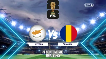 Cine transmite în direct la TV meciul Cipru - România din preliminariile CM 2026. Clasament Grupa H