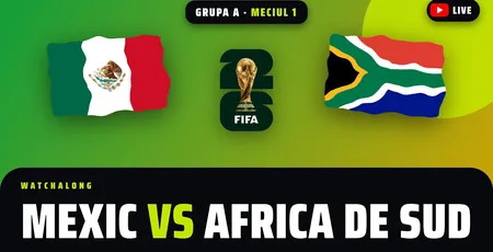 Mexic – Africa de Sud LIVE VIDEO ONLINE A1, primul meci de la Cupa Mondială FIFA 2026