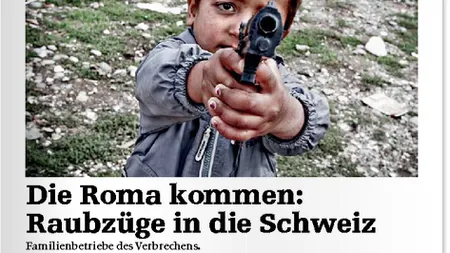 Scandal în Elveţia după ce un ziar titrează pe copertă: Vin romii. Jafuri în Elveţia