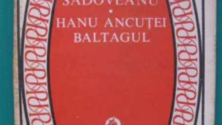 Scandal pe operele lui Mihail Sadoveanu. De ce nu se mai găsesc acestea în librării