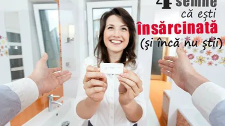 4 simptome că eşti însărcinată şi nu ştii încă...
