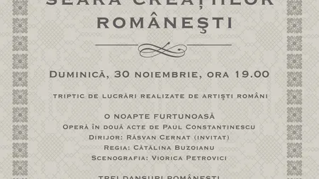 Seara creaţiilor româneşti, la Opera Naţională Bucureşti