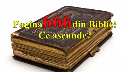 Ce ascunde pagina 666 din Biblie. Secretul TERIFIANT