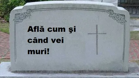 Află CUM şi CÂND vei muri. Aplicaţia care îţi spune cât mai ai de trăit face furori printre internauţi