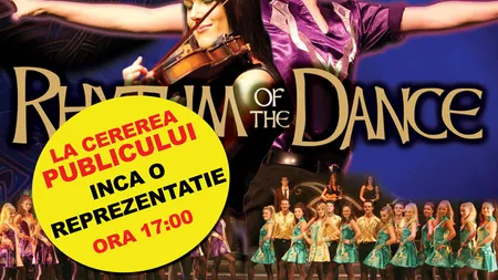 O nouă reprezentaţie Rhythm of the Dance la Bucureşti