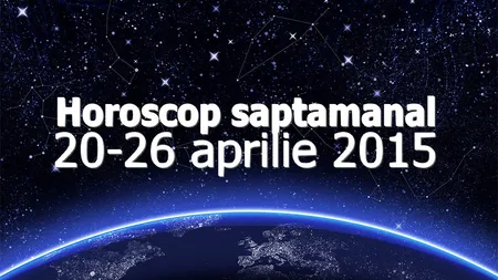 Horoscopul Astrocafe.ro pentru saptamana 20-26 aprilie