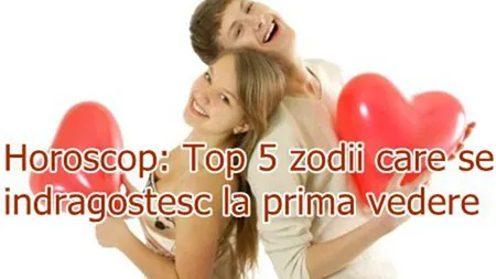 Horoscop: Top 5 zodii care se îndrăgostesc la prima vedere