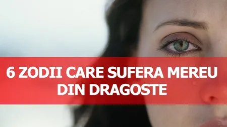 Horoscopul iubirii: Zodiile care suferă mereu din dragoste