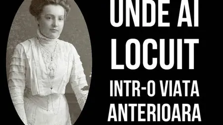 Test: Unde ai locuit într-o viaţă anterioară