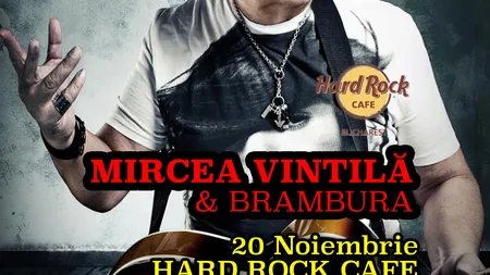 Concert Mircea Vintilă şi Brambura pe 20 noiembrie 2015, la Hard Rock Cafe
