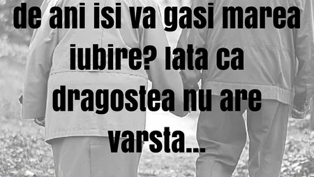 Dragostea nu are vârstă! Şi-a întâlnit marea iubire la 80 de ani.