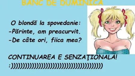BANC de DUMINICĂ: O blondă păcătoasă merge la preotul satului să se spovedească