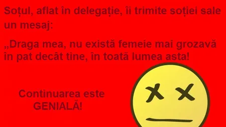 Bancul zilei: Soţul, aflat în delegaţie, îi trimite soţiei sale un mesaj...