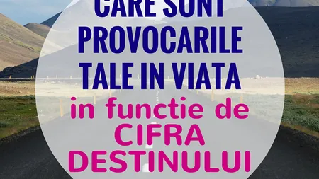 Testează-te! Află ce provocări îţi rezervă viaţa folosind calcule de numerologie