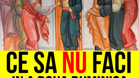 Ce să nu faci în a doua duminică dupa Paşte