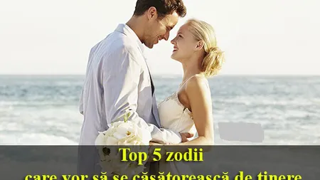 Horoscop: Top 5 zodii care vor să se căsătorească de tinere