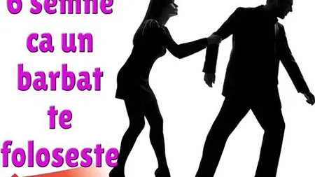 Semne că un bărbat te foloseşte
