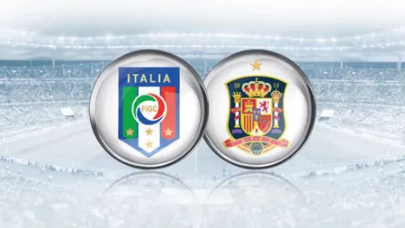 ITALIA - SPANIA 2-0 în optimile de finală de la EURO 2016