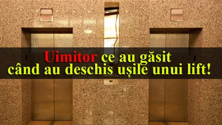 Uimitor ce au găsit când au deschis uşile unui lift! Toată lumea a rămas şocată