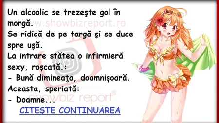 Bancul zilei: Un alcoolic se trezeşte GOL în morgă. Infirmiera sexy ŞOCATĂ