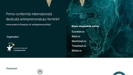 Beauty of Entrepreneurship 2016, prima conferinţă internaţionala dedicată antreprenoriatului feminin