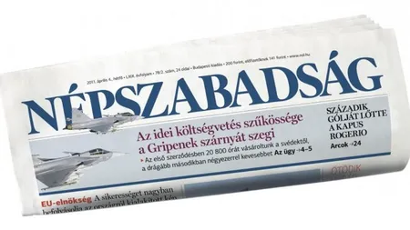 Principalul cotidian ungar de opoziţie, Nepszabadsag, va fi vândut
