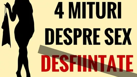 6 mituri sexuale care te pot băga în belele