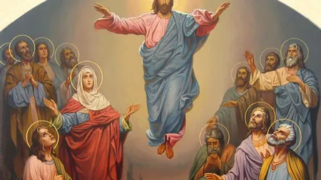 Înălţarea Domnului. Tradiţii, obiceiuri, superstiţii