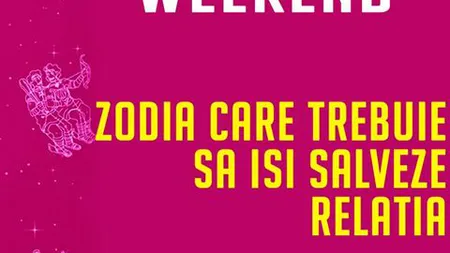 Horoscop de weekend. Află ce ţi-au pregătit astrele pentru aceste zile