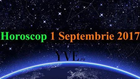 Horoscop 1 Septembrie 2017: Săgetătorii vor avea parte de întâlniri neaşteptate