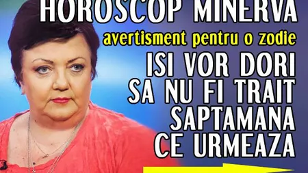 Horoscop Minerva 29 octombrie - 4 noiembrie 2017: Trigonul în semne de foc vine cu un suflu energetic, veşti bune pentru multe zodii