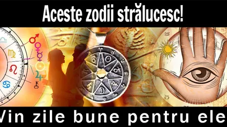 HOROSCOP 2018: Trei zodii care vor străluci anul viitor