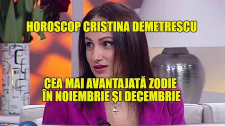 Horoscop CRISTINA DEMETRESCU pentru NOIEMBRIE şi DECEMBRIE: Finalul de an vine cu DESPĂRŢIRI şi PASIUNI noi