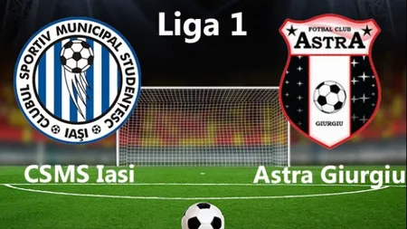 CSMS Iaşi rămâne în lupta pentru play-off. Moldovenii au învins-o pe Astra Giurgiu