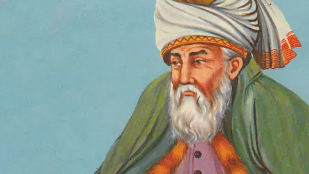 7 lecţii de la Rumi. Viaţa ta se poate schimba după ce le citeşti. Aplică-le din 2018