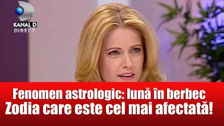 Nicoleta Svârlefus: Luna in Berbec, care este cea mai afectată zodie. De ce trebuie să conumăm alimente roşii şi să ne tundem