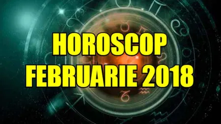 HOROSCOP FEBRUARIE 2018: Careul Marte-Neptun mai poate genera situaţii negative. Cum te afectează eclipsa