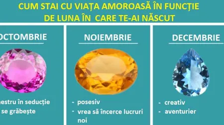 Luna în care te-ai născut poate dezvălui multe despre viaţa ta amoroasă. Eşti născut în martie? În septembrie?