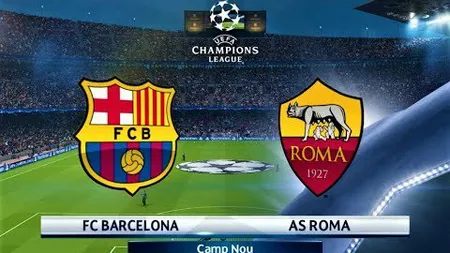 FC Barcelona - AS Roma 4-1 în prima manşă din sferturile de finală ale Ligii Campionilor GOLURILE VIDEO