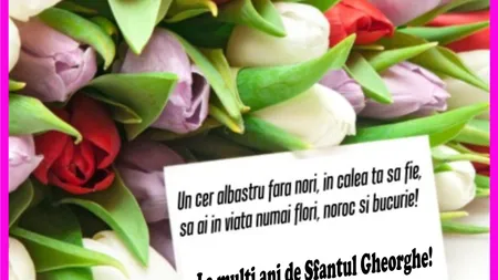 MESAJE DE SF. GHEORGHE 2018: Urari, felicitari, MESAJE DE SFANTUL GHEORGHE